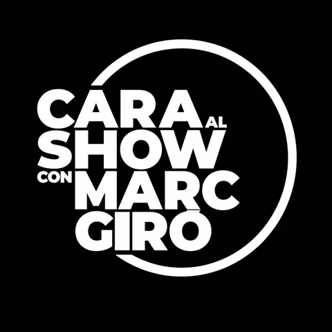 Cara al Show con Marc Giró